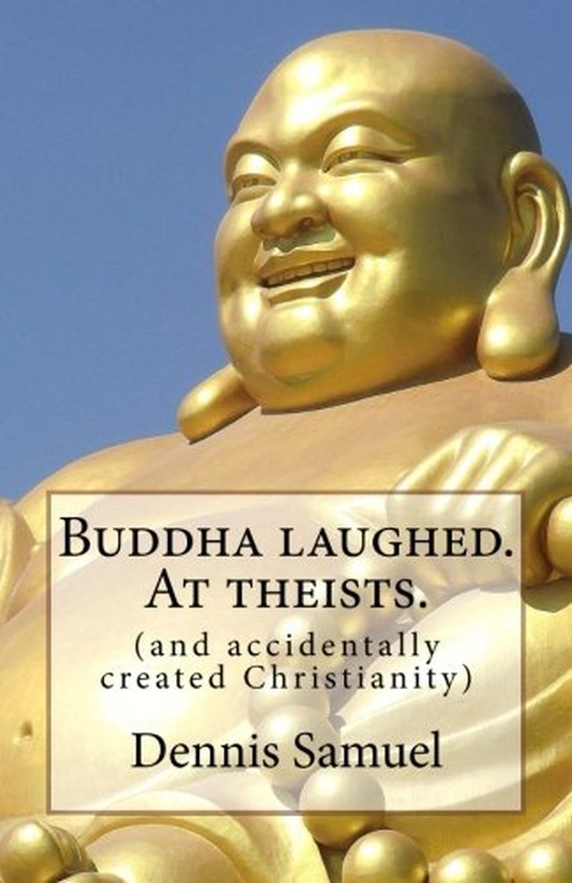 Front cover of Buddha Laughed. At Theists.